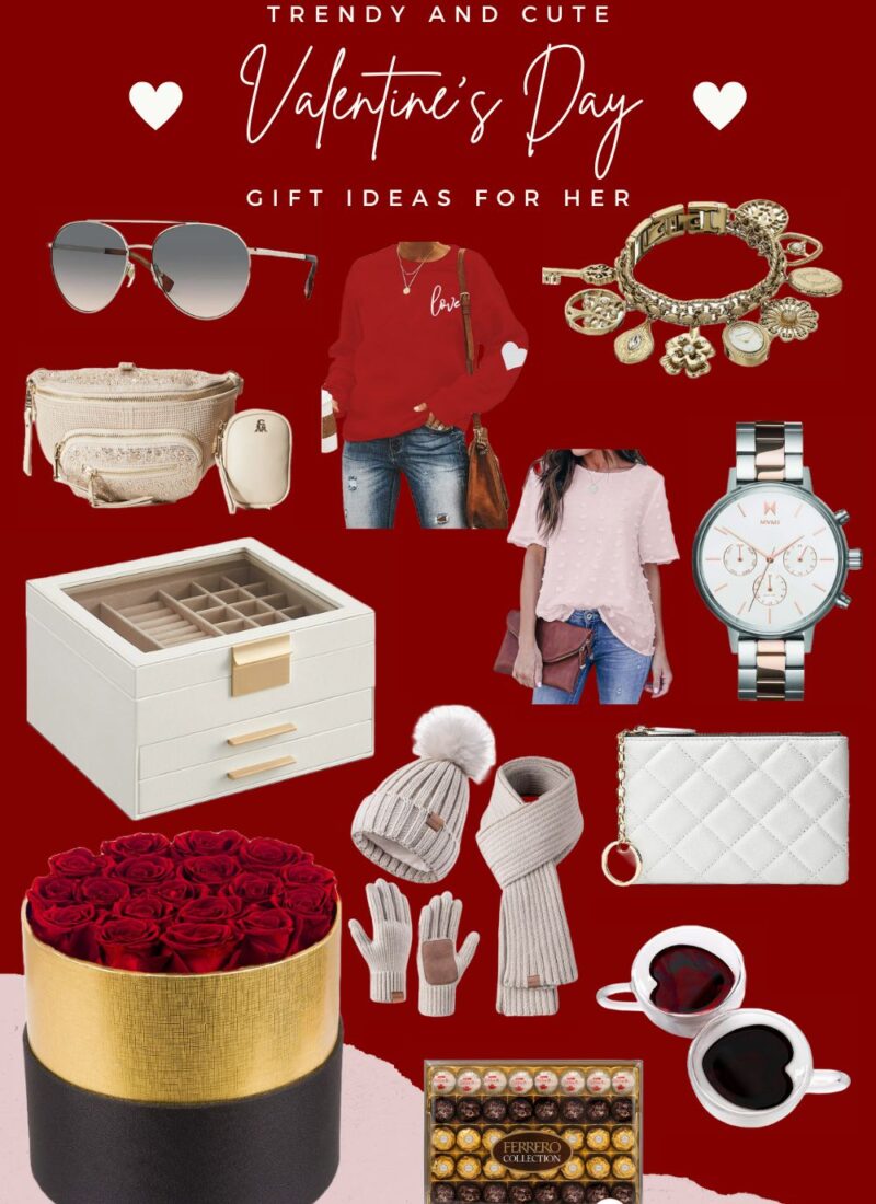 Trendy and Cute Valentine’s Day Gift Ideas for Her
